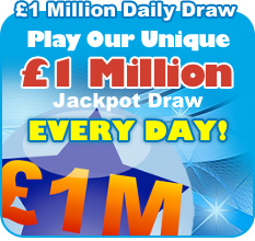 Play Our Unique £1 Million Jackpot Draw Every Day